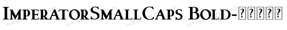 ImperatorSmallCaps Bold字体转换